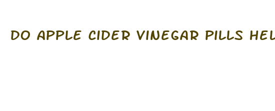 do apple cider vinegar pills help lose weight