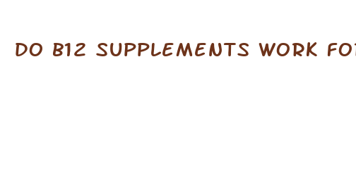 do b12 supplements work for weight loss