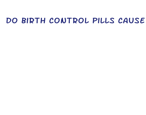 do birth control pills cause weight gain or loss