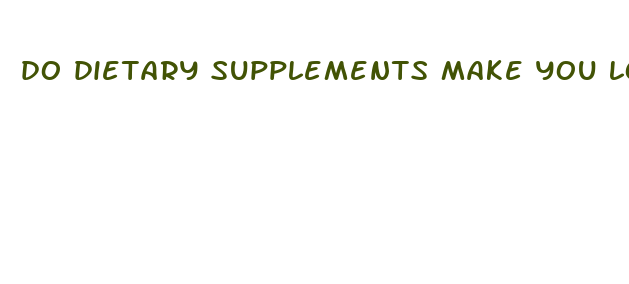 do dietary supplements make you lose weight