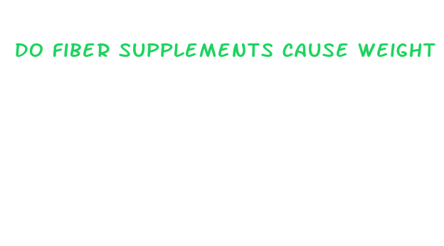 do fiber supplements cause weight loss