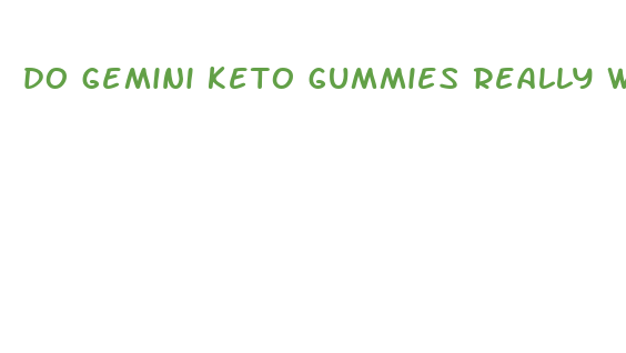 do gemini keto gummies really work