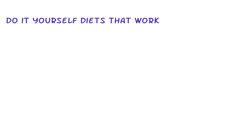 do it yourself diets that work