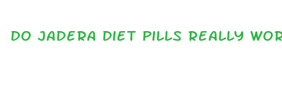 do jadera diet pills really work