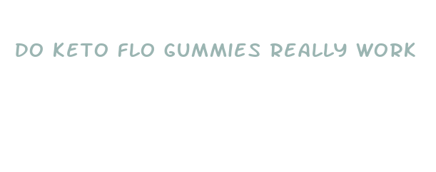 do keto flo gummies really work