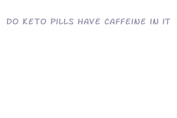 do keto pills have caffeine in it