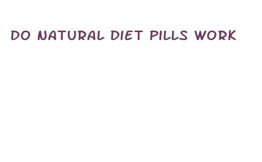 do natural diet pills work