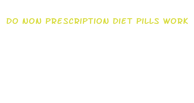 do non prescription diet pills work