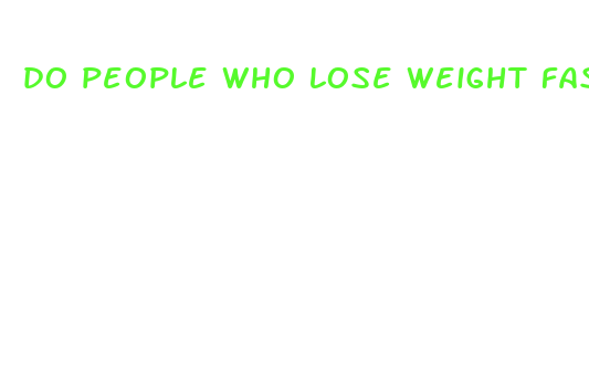 do people who lose weight fast cause high cholesterol