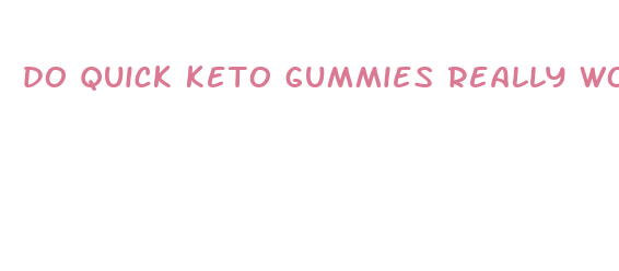 do quick keto gummies really work