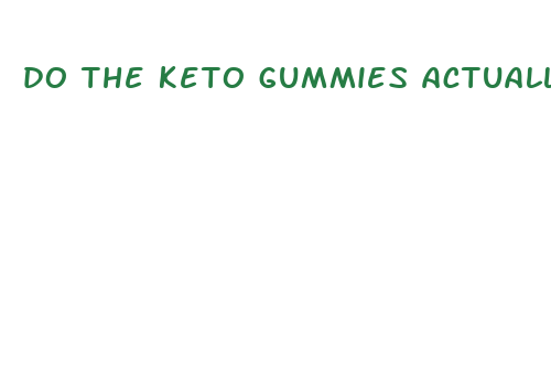 do the keto gummies actually work