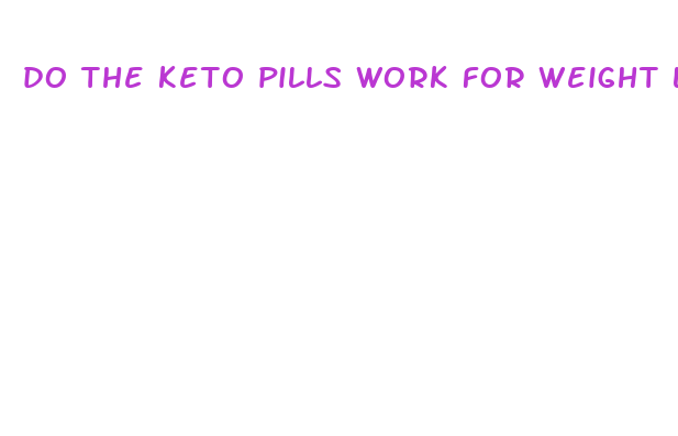 do the keto pills work for weight loss