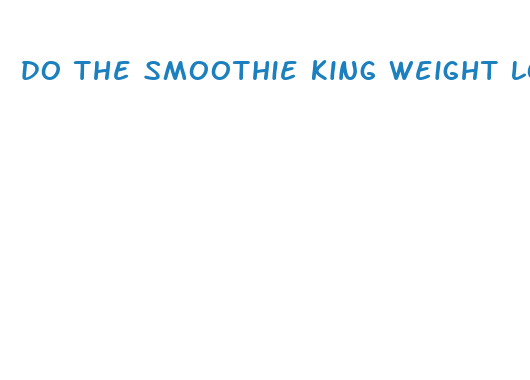 do the smoothie king weight loss pills work