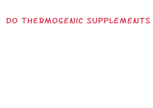 do thermogenic supplements work