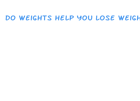 do weights help you lose weight faster