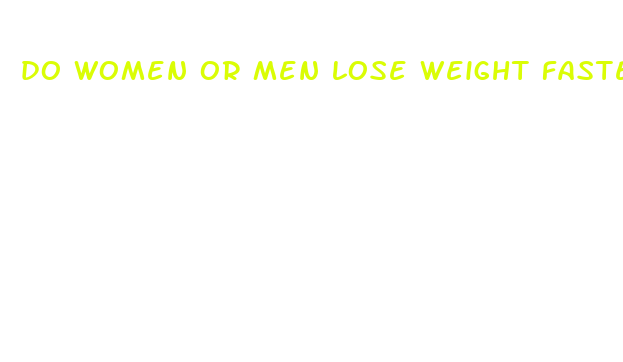 do women or men lose weight faster