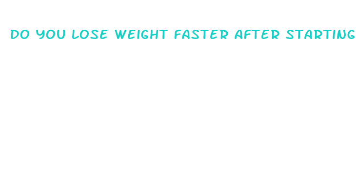 do you lose weight faster after starting testosterone