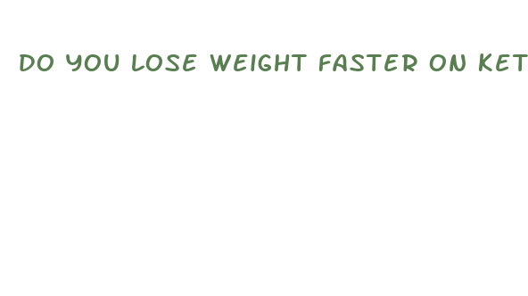 do you lose weight faster on keto or atkins