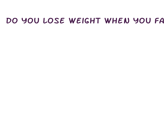 do you lose weight when you fast and are bedridden