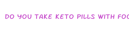 do you take keto pills with food