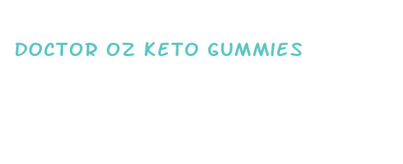 doctor oz keto gummies