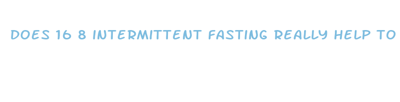 does 16 8 intermittent fasting really help to lose weight