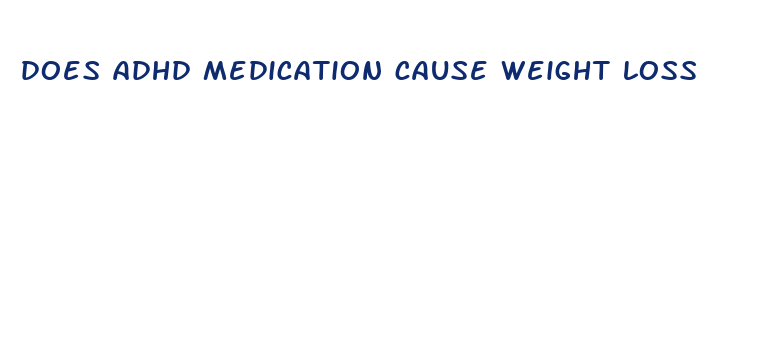 does adhd medication cause weight loss