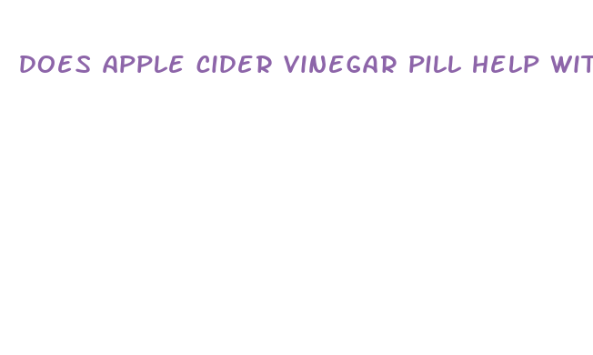 does apple cider vinegar pill help with weight loss