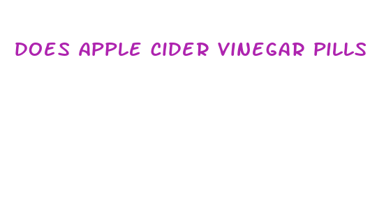 does apple cider vinegar pills help u lose weight