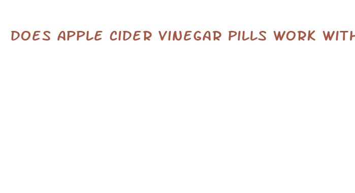 does apple cider vinegar pills work with weight loss