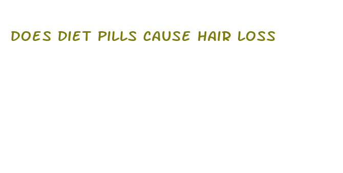 does diet pills cause hair loss