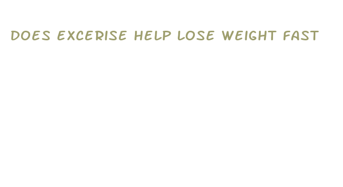 does excerise help lose weight fast