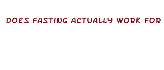 does fasting actually work for weight loss