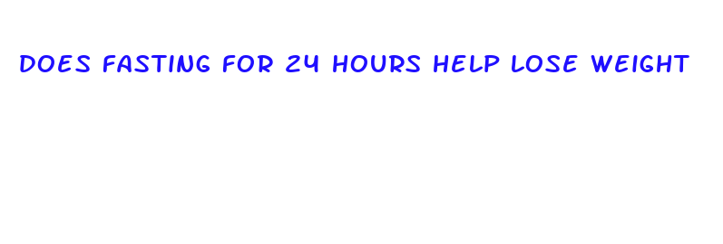 does fasting for 24 hours help lose weight