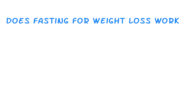 does fasting for weight loss work