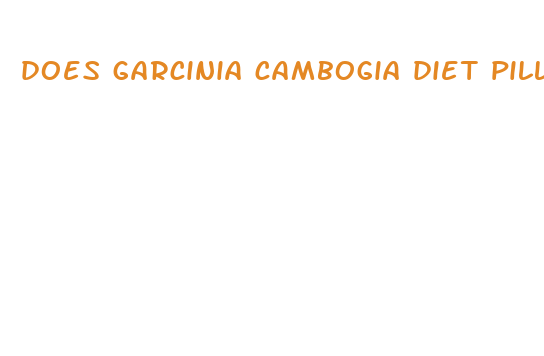 does garcinia cambogia diet pills work