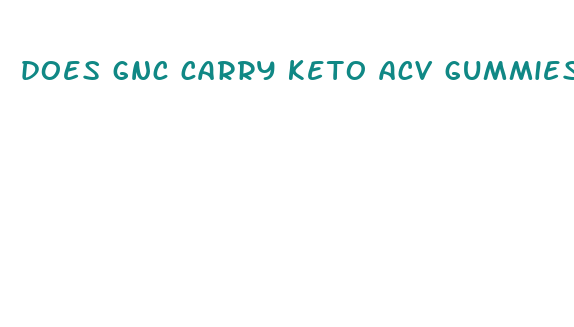 does gnc carry keto acv gummies