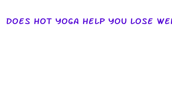 does hot yoga help you lose weight faster