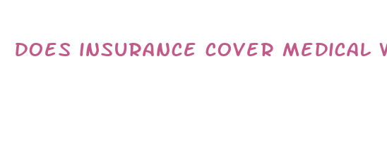 does insurance cover medical weight loss