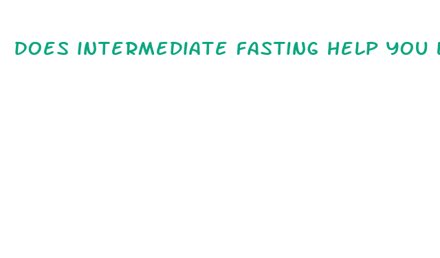 does intermediate fasting help you lose weight