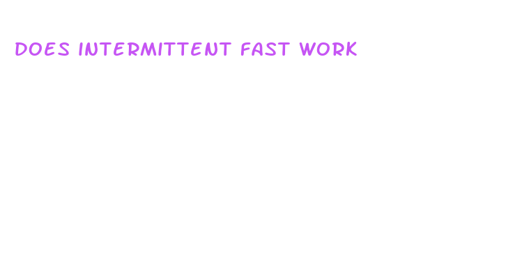 does intermittent fast work