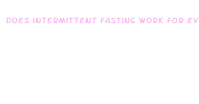 does intermittent fasting work for everyone