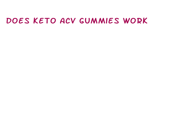 does keto acv gummies work