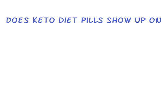 does keto diet pills show up on a drug test