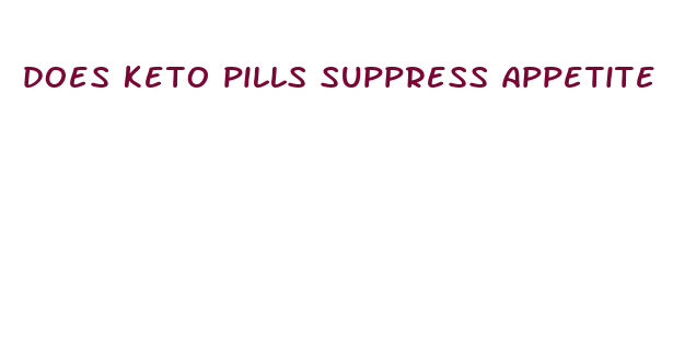 does keto pills suppress appetite