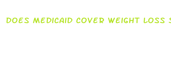 does medicaid cover weight loss surgery in colorado