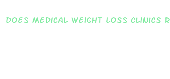 does medical weight loss clinics really work