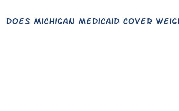 does michigan medicaid cover weight loss surgery