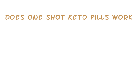 does one shot keto pills work