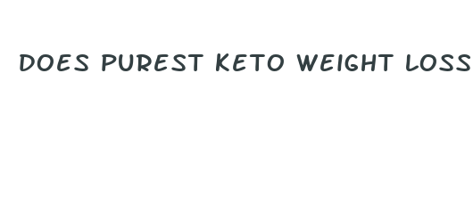 does purest keto weight loss pill work